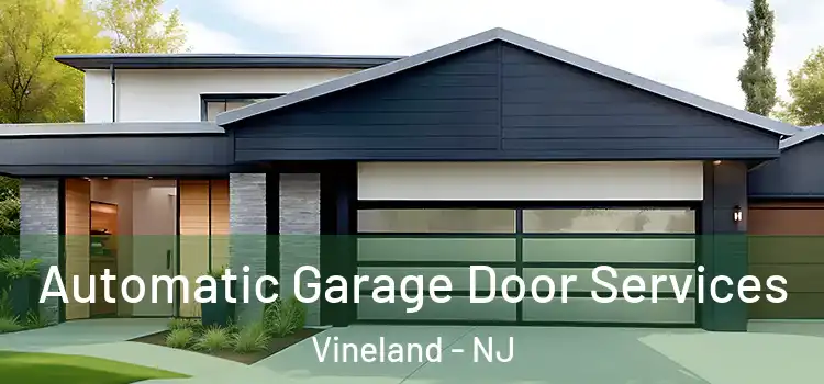  Automatic Garage Door Services Vineland - NJ