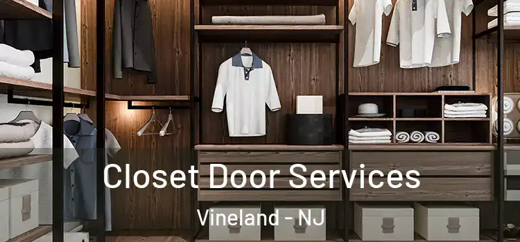 Closet Door Services Vineland - NJ