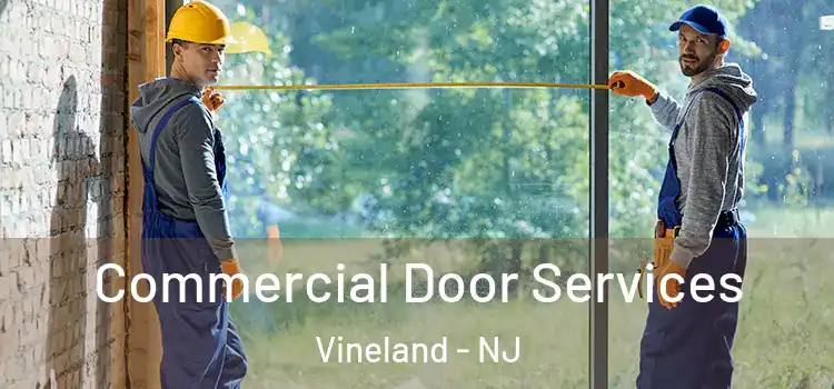  Commercial Door Services Vineland - NJ