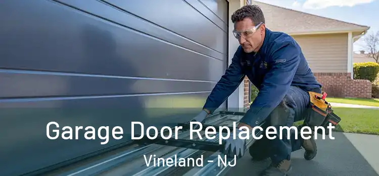  Garage Door Replacement Vineland - NJ