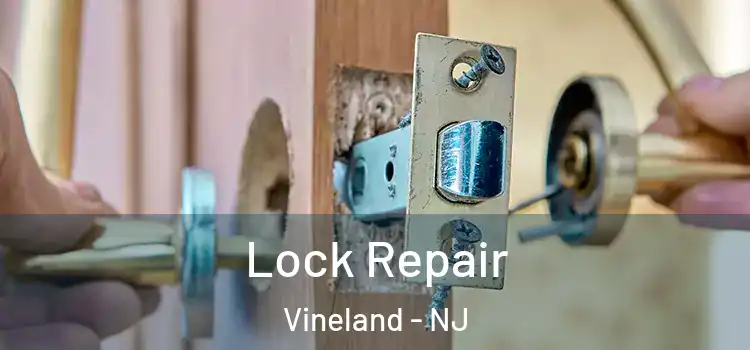 Lock Repair Vineland - NJ