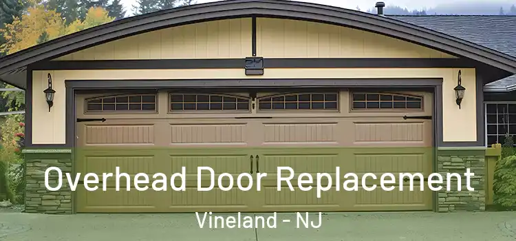  Overhead Door Replacement Vineland - NJ