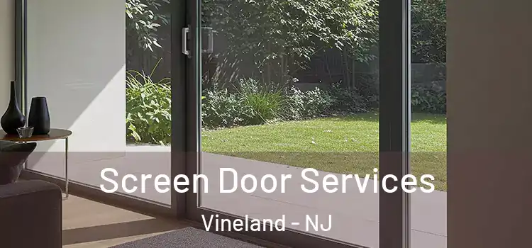 Screen Door Services Vineland - NJ