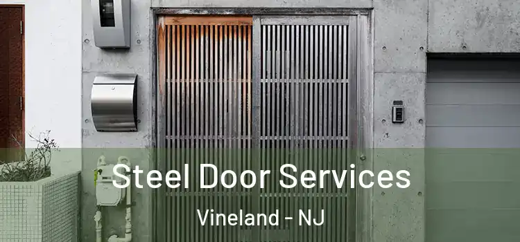 Steel Door Services Vineland - NJ